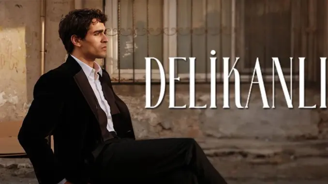 Delikanli (El Joven)
